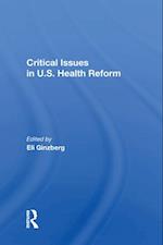 Critical Issues In U.S. Health Reform