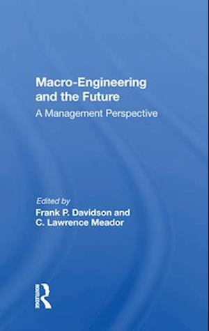 Macro-engineering And The Future