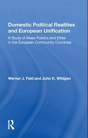 Domestic Political Realities and European Unification