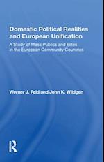 Domestic Political Realities and European Unification