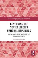Governing the Soviet Union''s National Republics