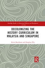 Decolonizing the History Curriculum in Malaysia and Singapore