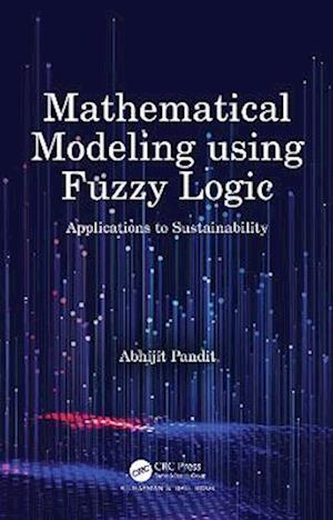 Mathematical Modeling using Fuzzy Logic