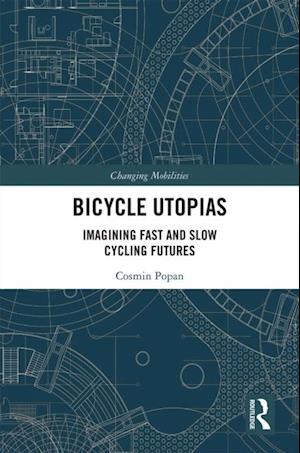 Bicycle Utopias