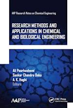 Research Methods and Applications in Chemical and Biological Engineering