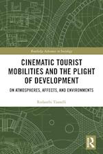 Cinematic Tourist Mobilities and the Plight of Development