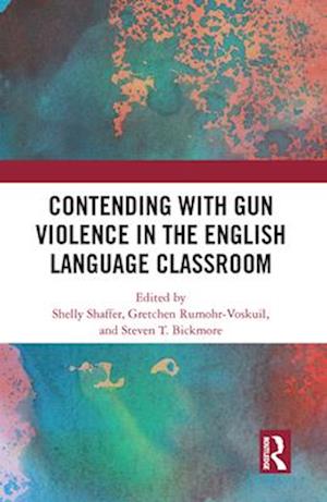 Contending with Gun Violence in the English Language Classroom