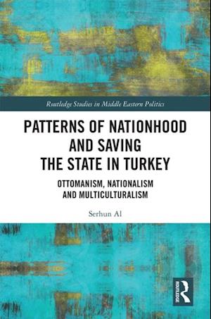 Patterns of Nationhood and Saving the State in Turkey