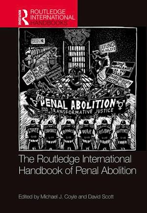 The Routledge International Handbook of Penal Abolition