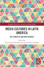 Media Cultures in Latin America