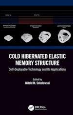 Cold Hibernated Elastic Memory Structure