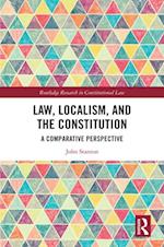 Law, Localism, and the Constitution