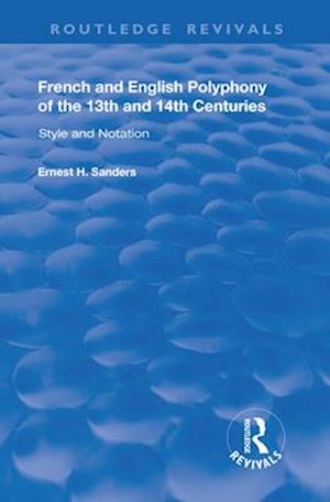 French and English Polyphony of the 13th and 14th Centuries