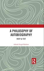 A Philosophy of Autobiography