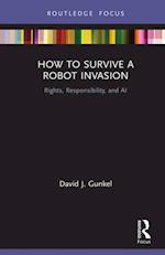 How to Survive a Robot Invasion