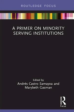 Primer on Minority Serving Institutions