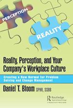 Reality, Perception, and Your Company's Workplace Culture