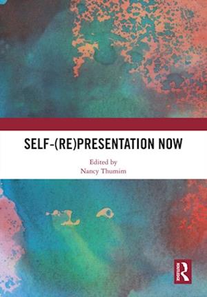 Self-(re)presentation now