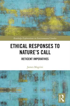 Ethical Responses to Nature's Call