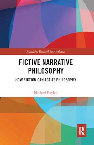 Fictive Narrative Philosophy