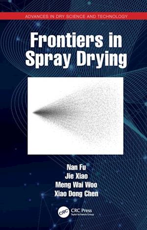 Frontiers in Spray Drying