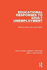 Educational Responses to Adult Unemployment