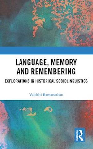 Language, Memory and Remembering