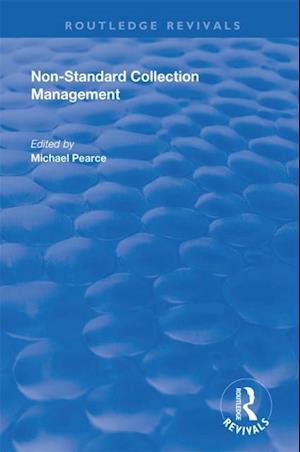 Non-standard Collection Management