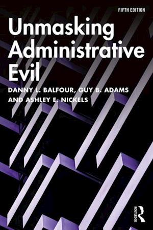 Unmasking Administrative Evil