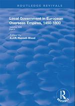 Local Government in European Overseas Empires, 1450-1800