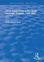 Local Government in European Overseas Empires, 1450-1800