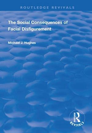 Social Consequences of Facial Disfigurement