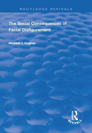 Social Consequences of Facial Disfigurement