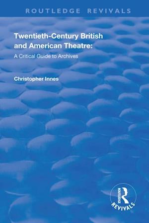 Twentieth-Century British and American Theatre