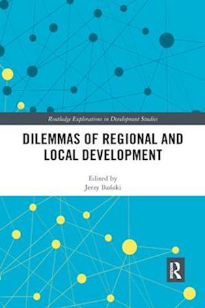 Dilemmas of Regional and Local Development