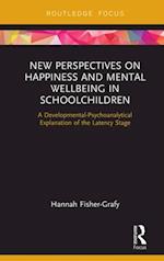 New Perspectives on Happiness and Mental Wellbeing in Schoolchildren