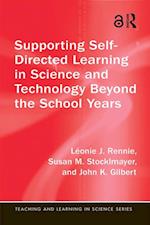 Supporting Self-Directed Learning in Science and Technology Beyond the School Years