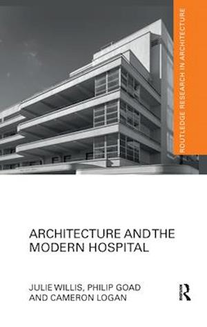 Architecture and the Modern Hospital