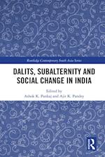 Dalits, Subalternity and Social Change in India