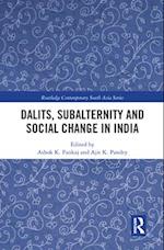 Dalits, Subalternity and Social Change in India