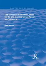 European Parliament, Mass Media and the Search for Power and Influence