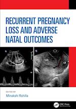 Recurrent Pregnancy Loss and Adverse Natal Outcomes