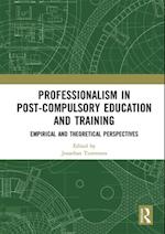 Professionalism in Post-Compulsory Education and Training