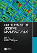 Precision Metal Additive Manufacturing