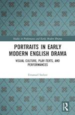 Portraits in Early Modern English Drama