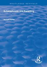 Schizophrenia and Parenting