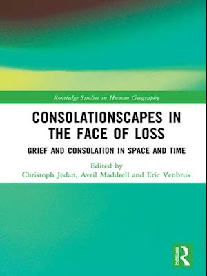 Consolationscapes in the Face of Loss