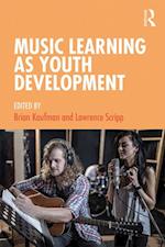 Music Learning as Youth Development