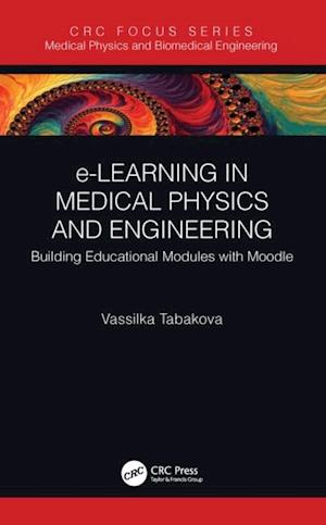 e-Learning in Medical Physics and Engineering