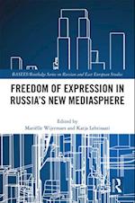 Freedom of Expression in Russia's New Mediasphere